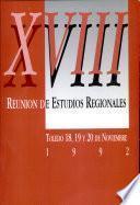 XVIII reunión de estudios regionales