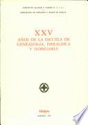 XXV años de la Escuela de Genealogía, Heráldica y Nobiliaria