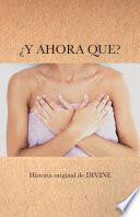 ¿Y Ahora Qué?