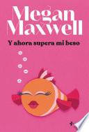 Y ahora supera mi beso
