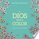 Y Dios hizo el color