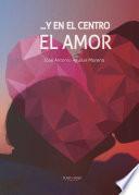 ...Y en el centro el Amor