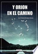 Y Orion en el camino