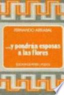 Y pondrán esposas a las flores