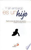 Y SIN EMBARGO ES UN HIJO