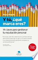 Y tú, ¿qué marca eres?