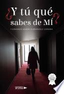 ¿Y tú qué sabes de mí?