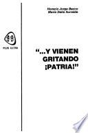 --Y vienen gritando patria!