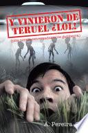 Y vinieron de Teruel ¡LOL!