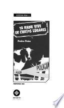 Ya nadie vive en ciertos lugares