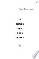 Ya somos una gran ciudad