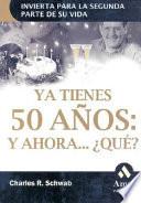 YA TIENES 50 AÑOS