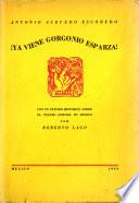 !Ya viene Gorgonio Esparza!