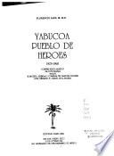 Yabucoa, pueblo de héroes 1905-1968