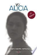 Yo, Alicia