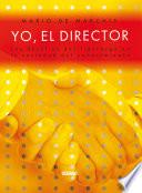 Yo, el director