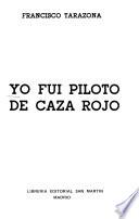 Yo fuí piloto de caza rojo