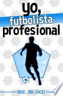 Yo, futbolista profesional