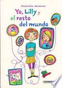 Yo, Lilly y El Resto del Mundo