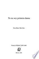 Yo no soy primera dama