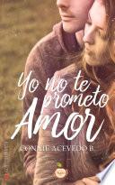 Yo no te prometo amor