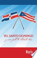 Yo, Santo Domingo y una gota de llanto más.