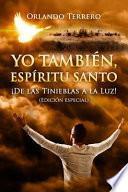 Yo También, Espíritu Santo Edición Especial