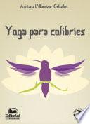 Yoga para colibríes