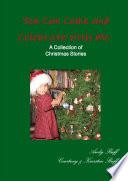 You Can Come and Celebrate With Me - A Collection of Christmas Stories