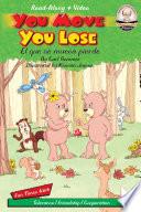 You Move You Lose / El Que Se Mueva, Pierde