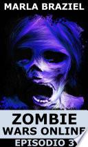 Zombie Wars Online: Episodio 3