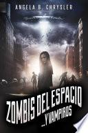 Zombis del espacio... Y vampiros
