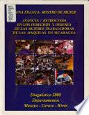 Zona franca, rostro de mujer: Departamentos Masaya, Carazo, Rivas