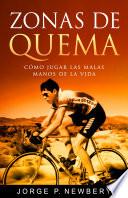 Zonas de Quema: Cómo Jugar Las Malas Manos de la Vida