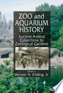 Zoo and Aquarium History